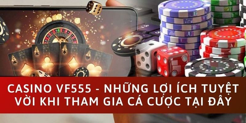 Tại SẢNH LIVE Vf555 bạn sẽ được lựa chọn một phòng cược phù hợp với mình